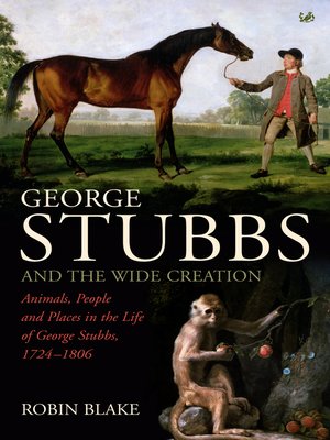 cover image of George Stubbs and the Wide Creation